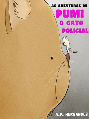 As aventuras de Pumi, o gato policial - ebook